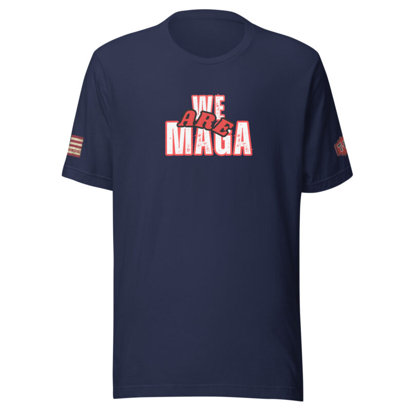 We Are MAGA Shirt