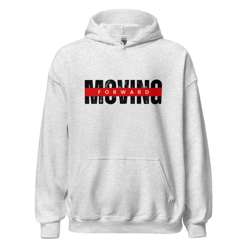 MOVING FORWARD Hoodie