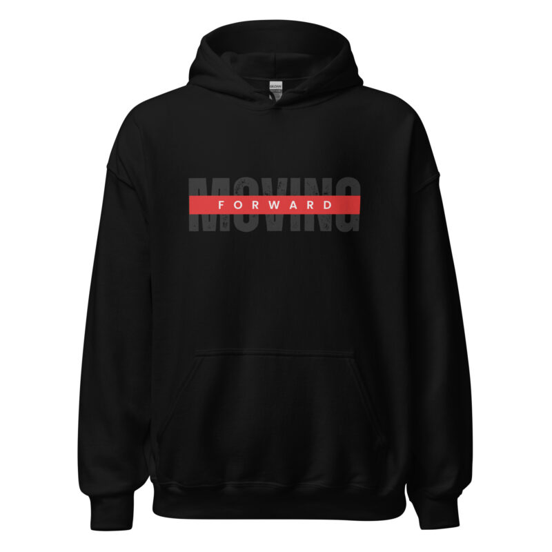 MOVING FORWARD Hoodie