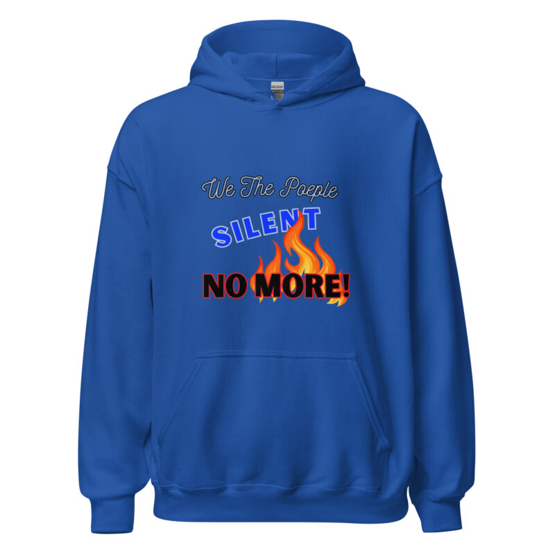 WE THE PEOPLE SILENT NO MORE Hoodie