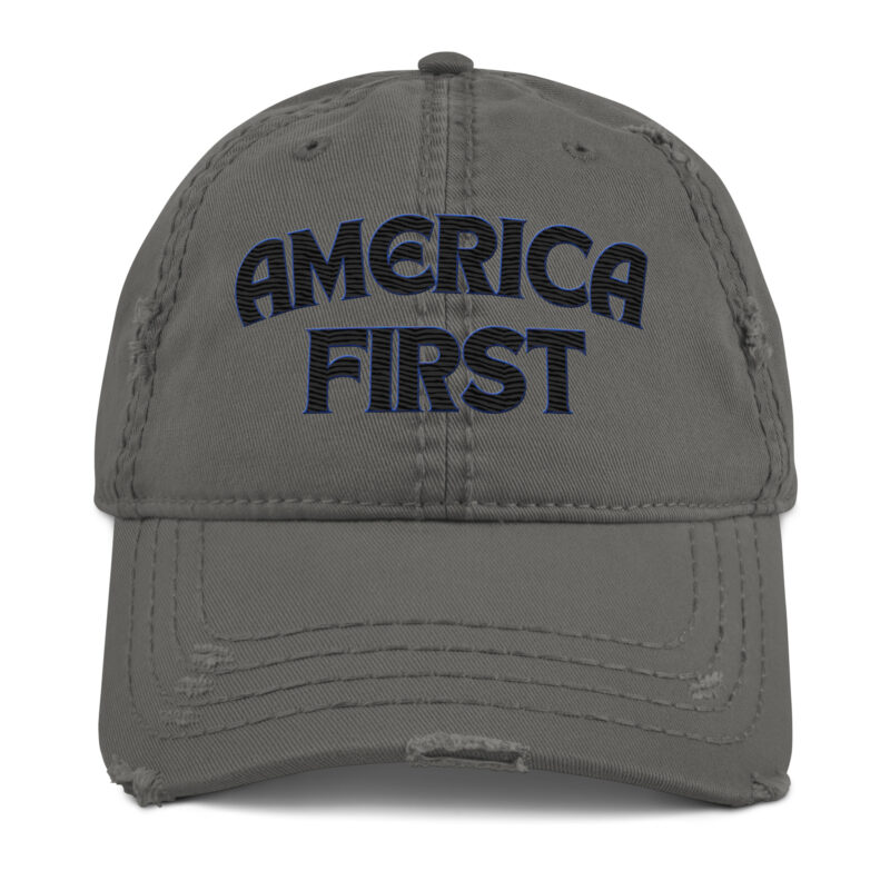 AMERICA FIRST Distressed Dad Hat