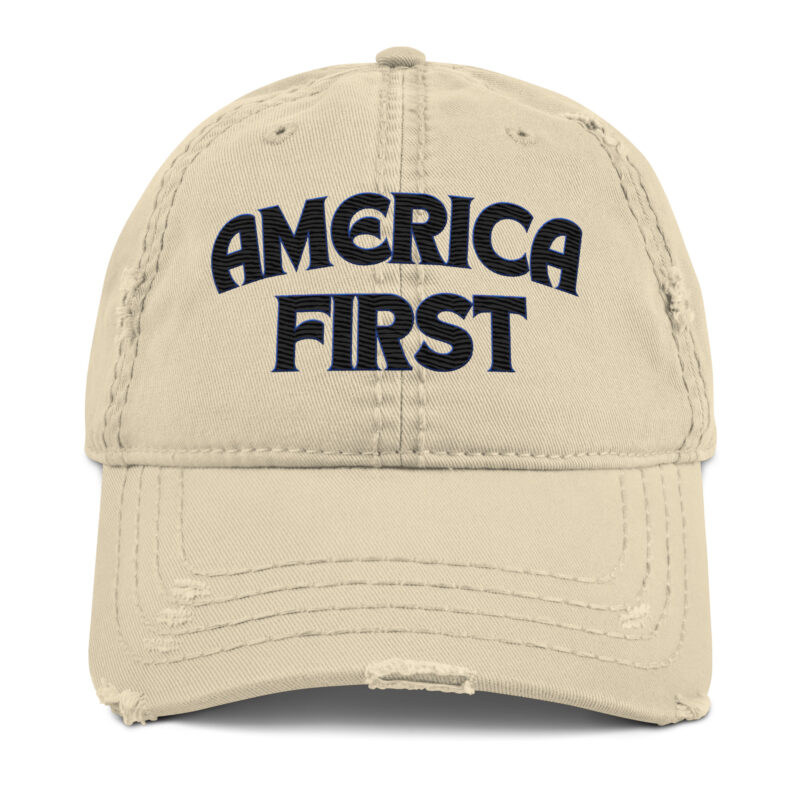 AMERICA FIRST Distressed Dad Hat