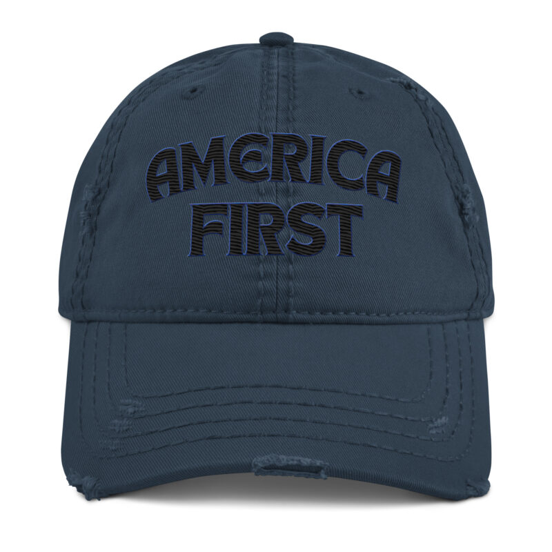 AMERICA FIRST Distressed Dad Hat