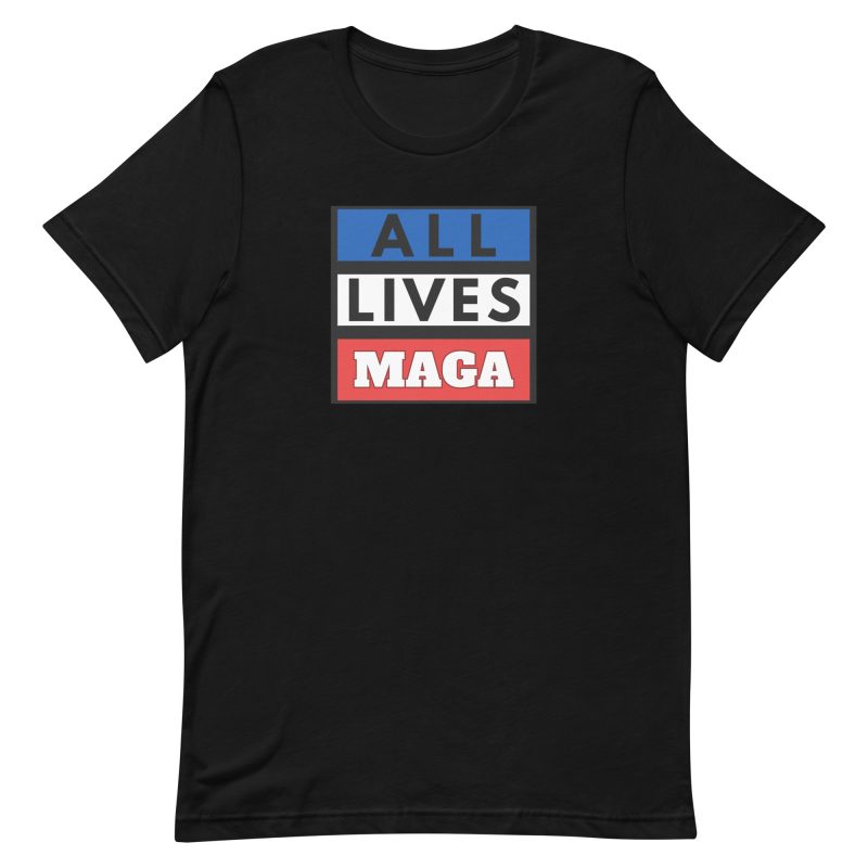 ALL LIVES MAGA Shirt