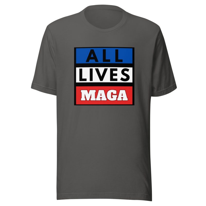 ALL LIVES MAGA T-Shirt