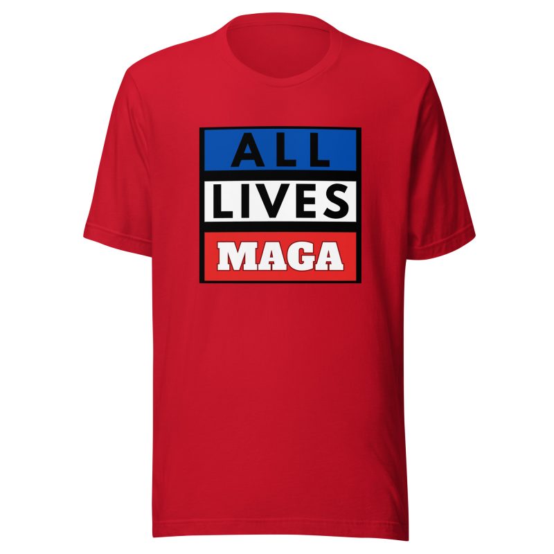 ALL LIVES MAGA T-Shirt