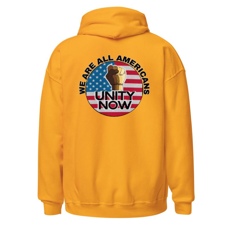 UNITY NOW WE'RE ALL AMERICANS Hoodie