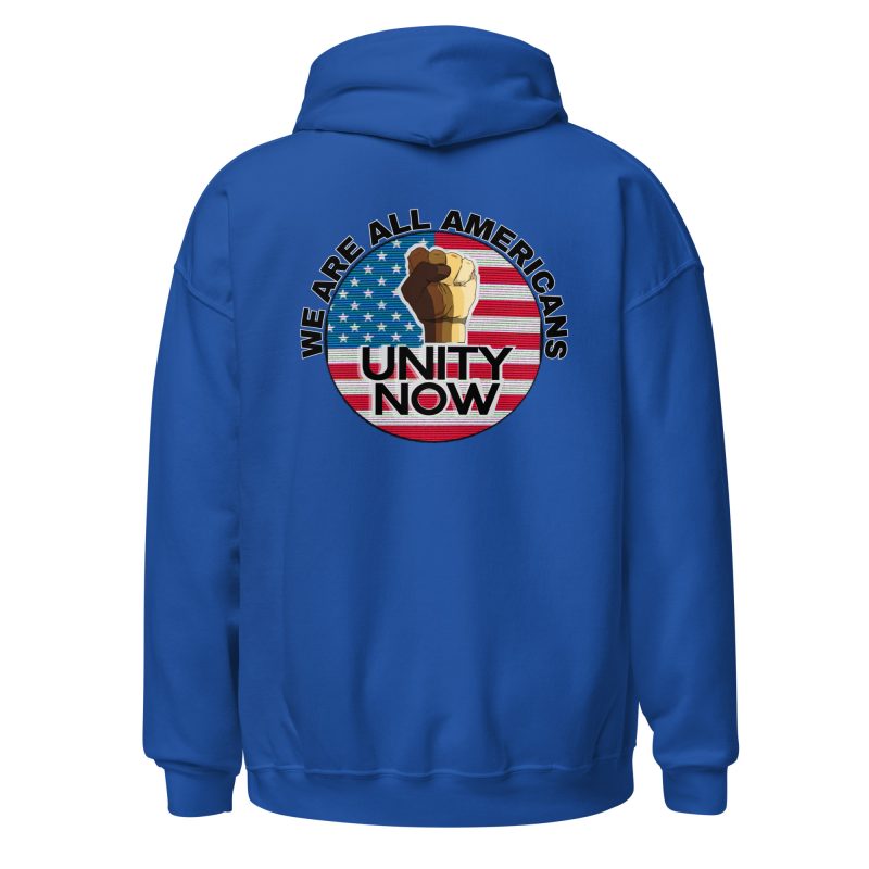 UNITY NOW WE'RE ALL AMERICANS Hoodie