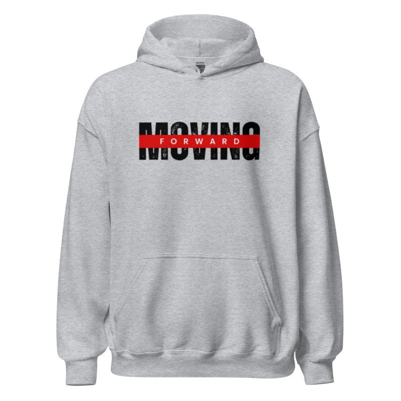 MOVING FORWARD Hoodie