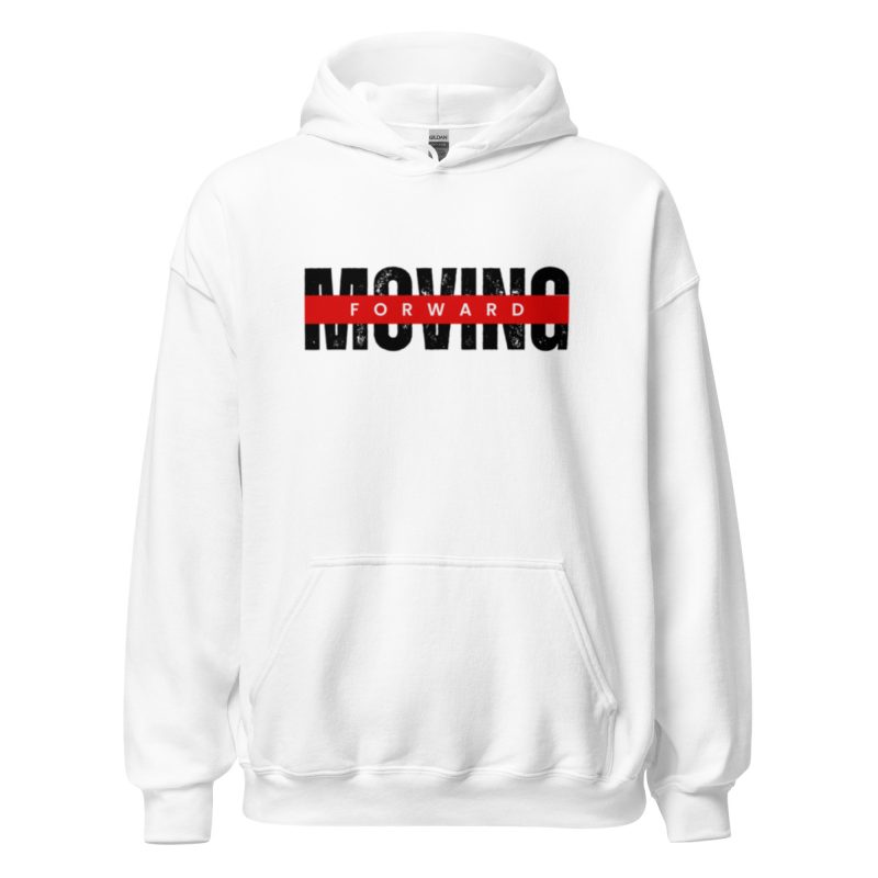 MOVING FORWARD Hoodie