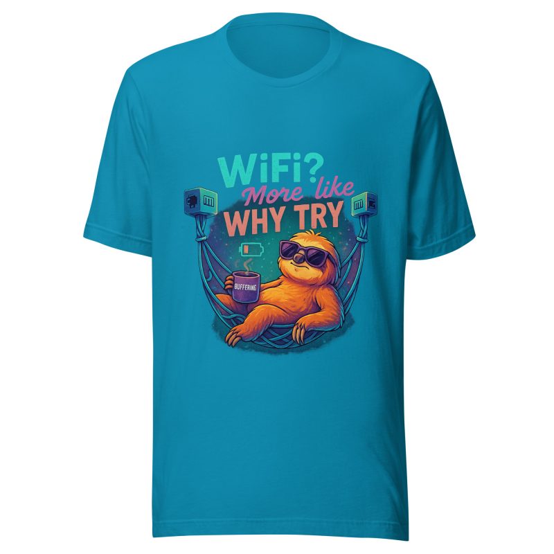 WIFI WHY? T-Shirt