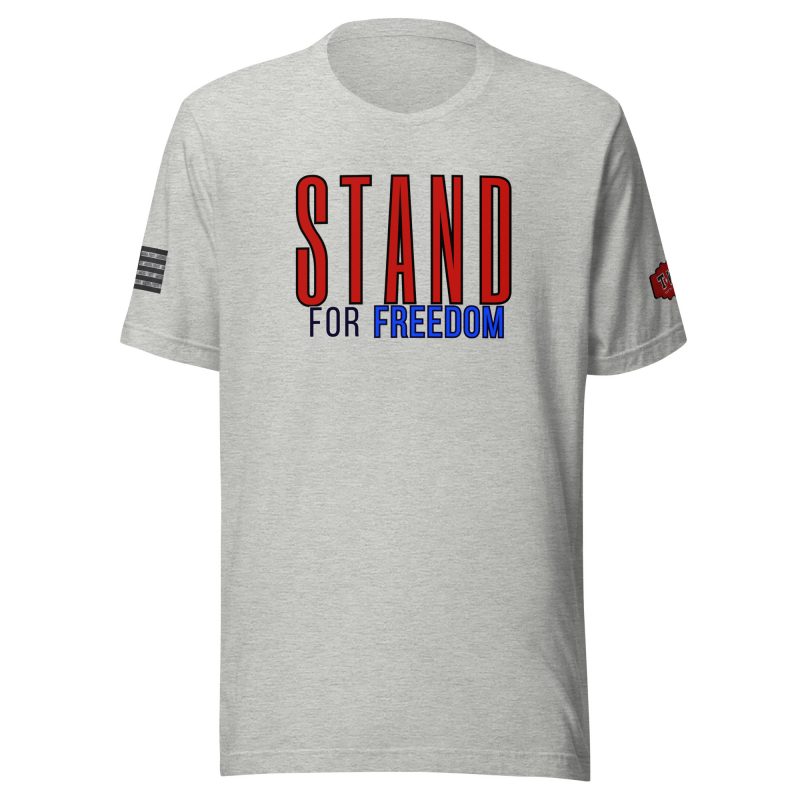 STAND FOR FREEDOM T-Shirt