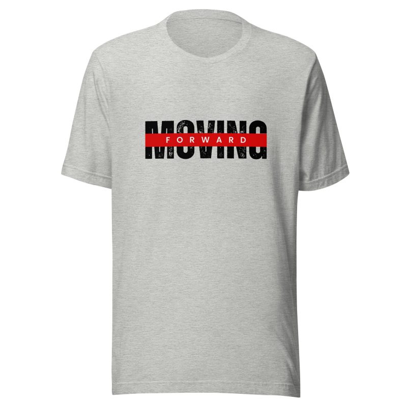 MOVING FORWARD Shirt T-Shirt