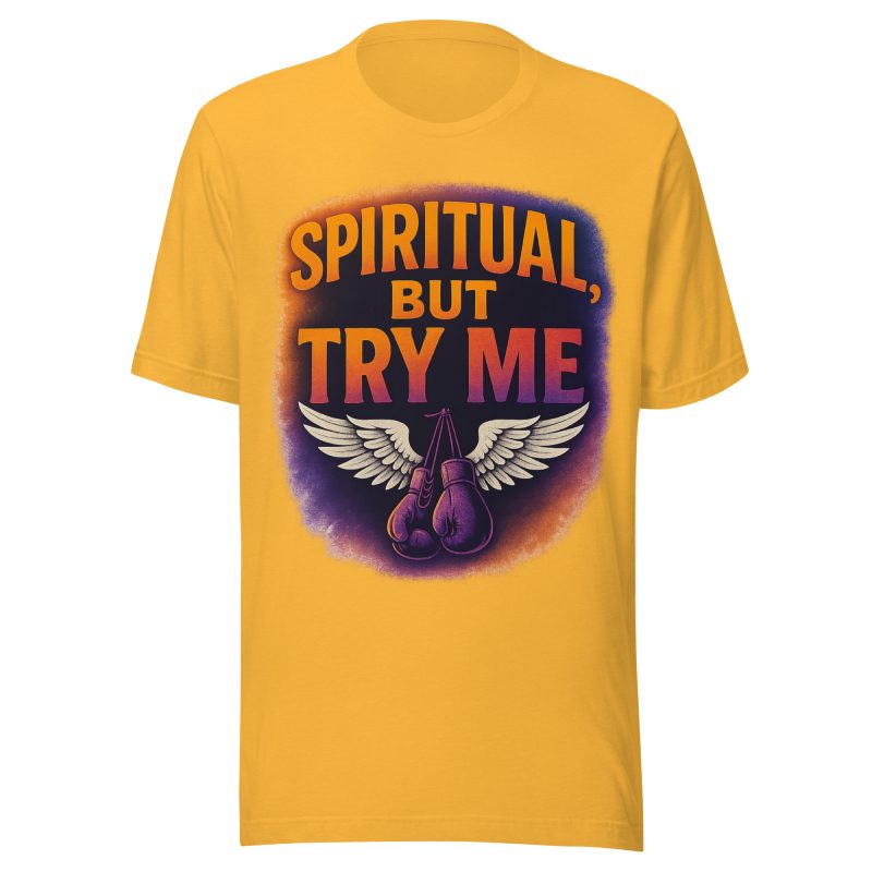 SPIRITUAL BUT TRY ME T-Shirt