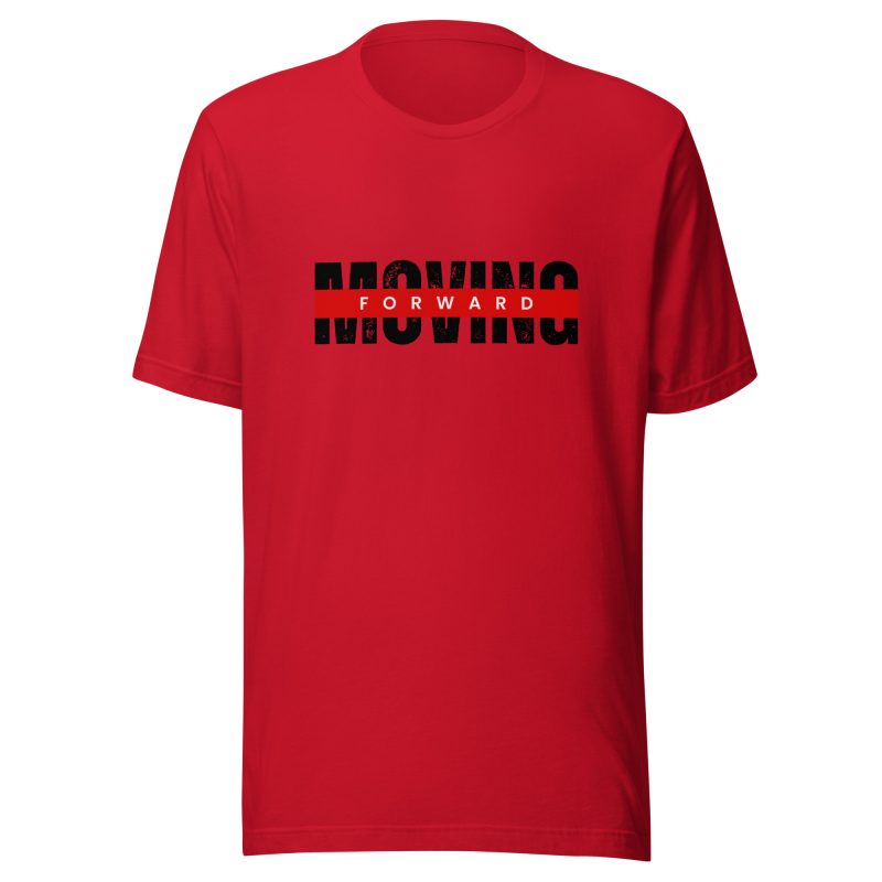 MOVING FORWARD Shirt T-Shirt