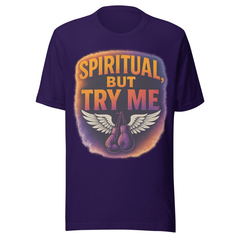 SPIRITUAL BUT TRY ME T-Shirt