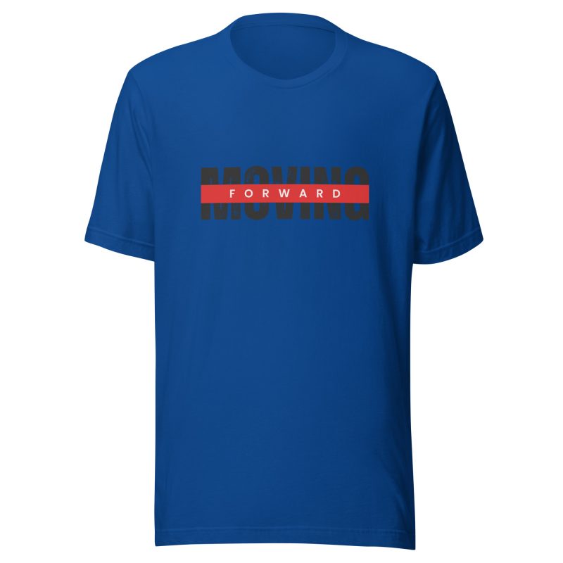 MOVING FORWARD Shirt T-Shirt