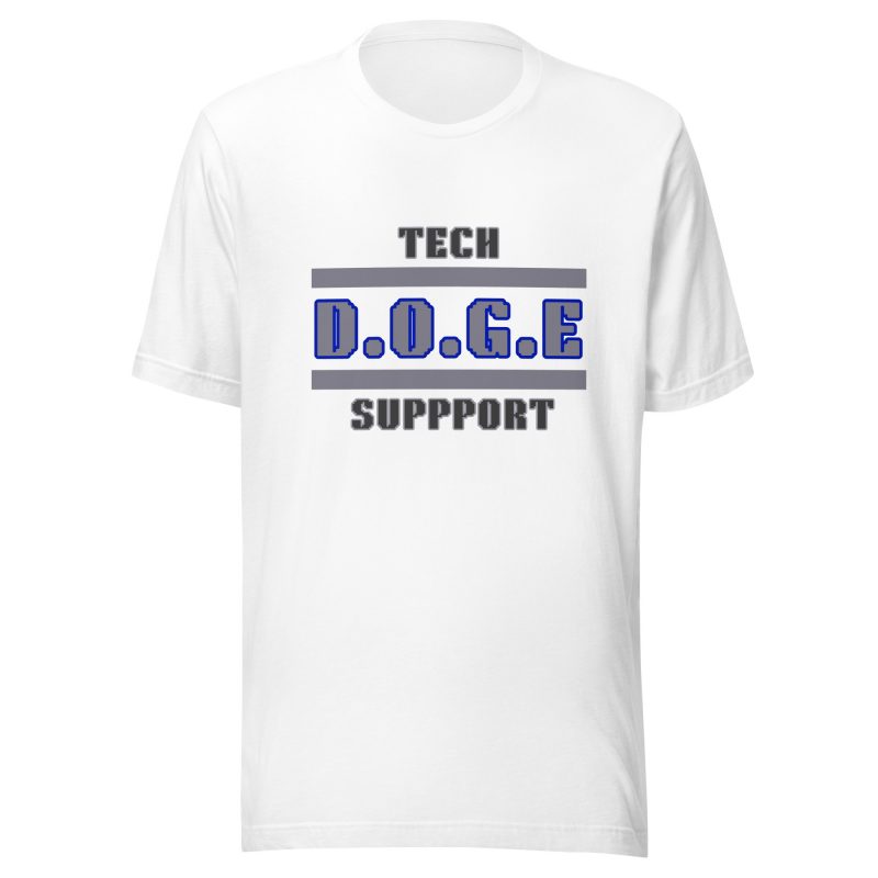 DOGE TECH SUPPORT T-Shirt