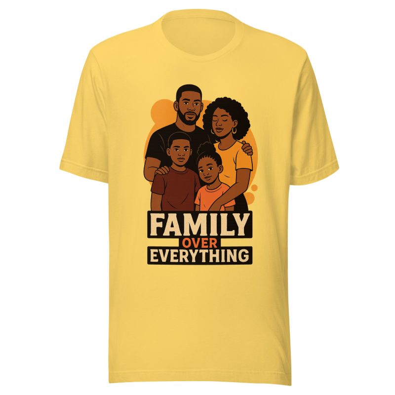 FAMILY OVER EVERYTHING T-shirt