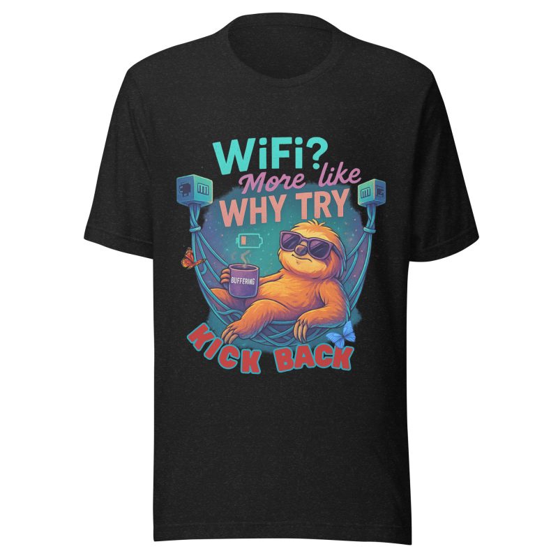 WIFI WHY? T Shirt
